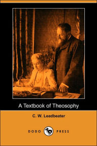 A Textbook of Theosophy