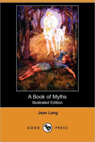 A Book Of Myths (Illustrated Edition)