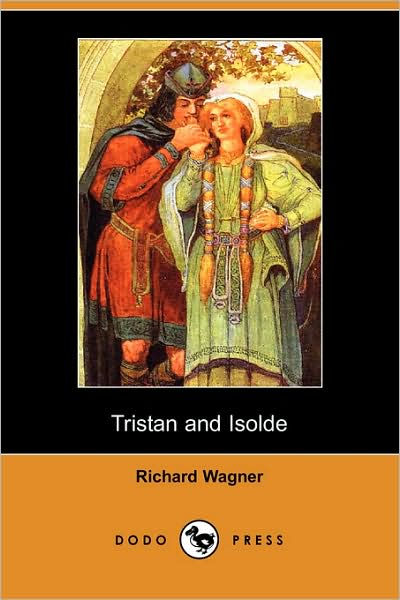 Tristan and Isolde by Richard Wagner | NOOK Book (eBook) | Barnes & Noble®