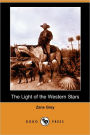 The Light of the Western Stars (Dodo Press)