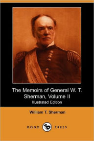 The Memoirs Of General W. T. Sherman, Volume Ii (Illustrated Edition)