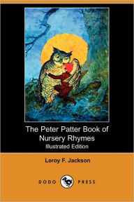 The Peter Patter Book Of Nursery Rhymes (Illustrated Edition)