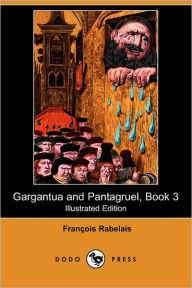 Gargantua And Pantagruel, Book 3 (Illustrated Edition)