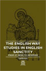 The English Way - Studies In English Sanctity From St. Bede To Newman