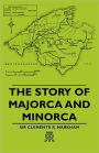 The Story Of Majorca And Minorca
