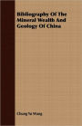 Bibliography Of The Mineral Wealth And Geology Of China
