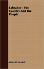 Labrador - The Country And The People
