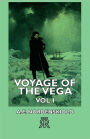 Voyage Of The Vega - Vol I