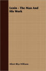 Lenin - The Man And His Work
