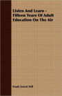 Listen And Learn - Fifteen Years Of Adult Education On The Air