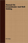Manual On Groundwater And Well Sinking