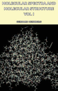 Molecular Spectra And Molecular Structure - Vol I