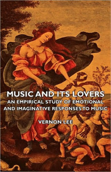 Music and its Lovers - An Empirical Study of Emotional and Imaginative Responses to music