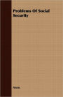 Problems of Social Security