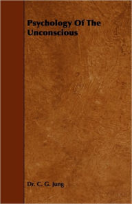 Title: Psychology of the Unconscious, Author: Carl Jung