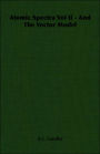 Atomic Spectra Vol II - and the Vector Model