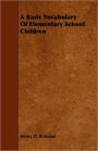 A Basic Vocabulary Of Elementary School Children
