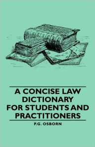 A Concise Law Dictionary - For Students And Practitioners