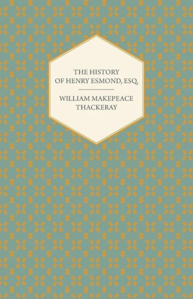 The History of Henry Esmond, Esq.