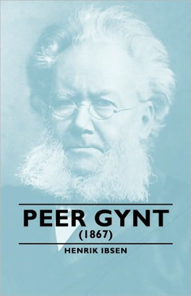 Peer Gynt - (1867)