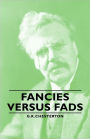 Fancies Versus Fads
