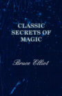 Classic Secrets of Magic