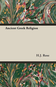 Title: Ancient Greek Religion, Author: H J Rose