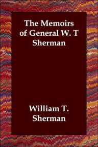 The Memoirs of General W. T. Sherman