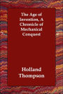 Age of Invention A Chronicle of Mechanic