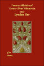 Famous Affinities of History (Four Volumes in One)