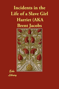 Incidents In The Life Of A Slave Girl