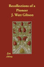 Recollections of a Pioneer