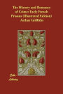 The History and Romance of Crime: Early French Prisons (Illustrated Edition)