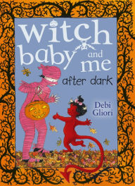 Title: Witch Baby and Me After Dark, Author: Debi Gliori