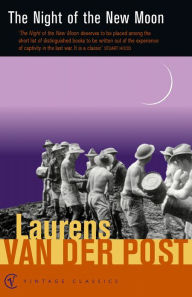 Title: The Night of the New Moon, Author: Laurens van der Post