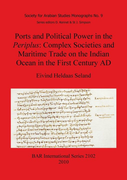 Ports and Political Power in the Periplus: Complex Societies and Maritime Trade on the Indian Ocean in the First Century AD