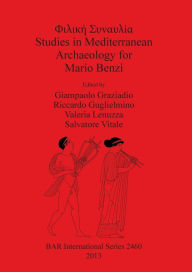 Title: Studies in Mediterranean Archaeology for Mario Benzi, Author: Giampaolo Graziadio