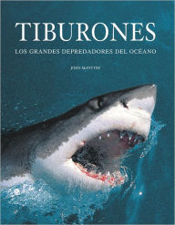Tiburones Los grandes depredadores del océano