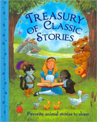 Treasury of Classic Stories: Favorite Animal Stories