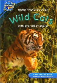 Wild Cats: Read and Discover (Discovery Kids Series)