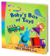 Baby's Box of Toys: A Touch and Feel First Shapes Book (Baby Gold Stars Series)