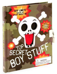 Top Secret Boy Stuff: Off Limits Book of Stuff About Me
