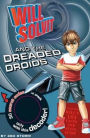 Will Solvit and the Dreaded Droids