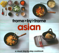 Asian: A Visual Step-by-step Cookbook