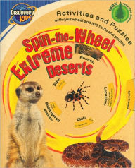 Spin the Wheel: Extreme Deserts (Discovery Kids Spin-the-Wheel Series)