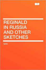 Reginald In Russia And Other Sketches