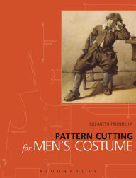 Title: Pattern Cutting for Men's Costume, Author: Elizabeth Friendship