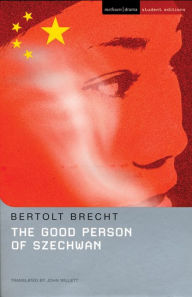 Title: The Good Person Of Szechwan, Author: Bertolt Brecht