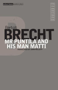 Title: Mr Puntila and His Man Matti, Author: Bertolt Brecht