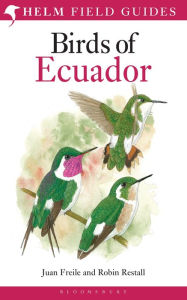 Title: Field Guide to the Birds of Ecuador, Author: Robin Restall